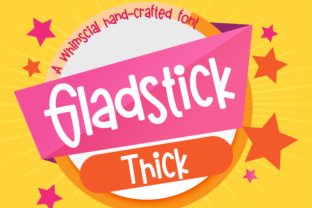 Gladstick Thick: A Bold Font for Creative Campaigns
