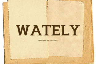 Wately: A Bold Serif Font for Business